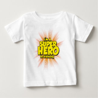 I'M A SUPERHERO in training Baby T-Shirt