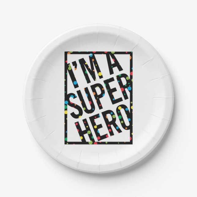 I'M A SUPERHERO  PAPER PLATES (Front)