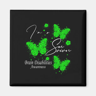 I'm A Survivor Brain Disabilities Awareness Butter Magnet