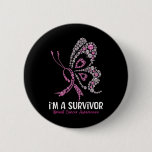 I&#39;m A Survivor Breast Cancer Awareness Butterfly P Button