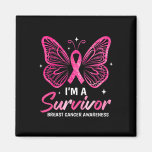 I&#39;m A Survivor Breast Cancer Awareness Butterfly P Magnet