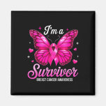 I&#39;m A Survivor Breast Cancer Awareness Butterfly P Magnet