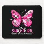 I&#39;m A Survivor Breast Cancer Awareness Butterfly P Mouse Pad