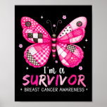 I&#39;m A Survivor Breast Cancer Awareness Butterfly P Poster