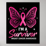 I&#39;m A Survivor Breast Cancer Awareness Butterfly P Poster