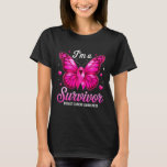 I&#39;m A Survivor Breast Cancer Awareness Butterfly P T-Shirt