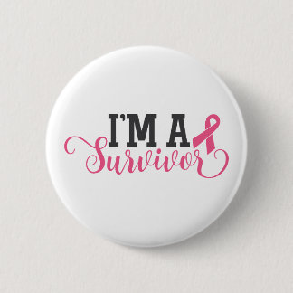 I'm A Survivor | Breast Cancer Awareness Button