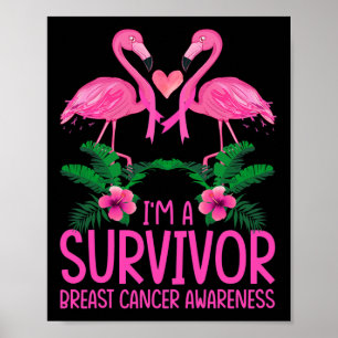 I'm A Survivor Breast Cancer Awareness Flamingo Poster