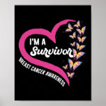 I&#39;m A Survivor Breast Cancer Awareness Pink Butter Poster