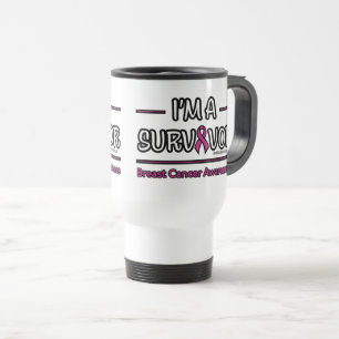 I'm a Survivor...Breast Cancer Travel Mug