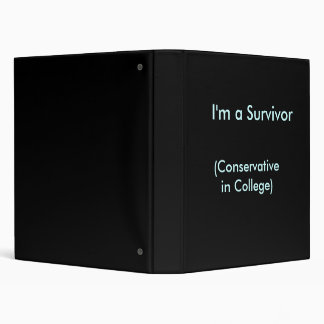 I'm a Survivor, (Conservative in College) 3 Ring Binder