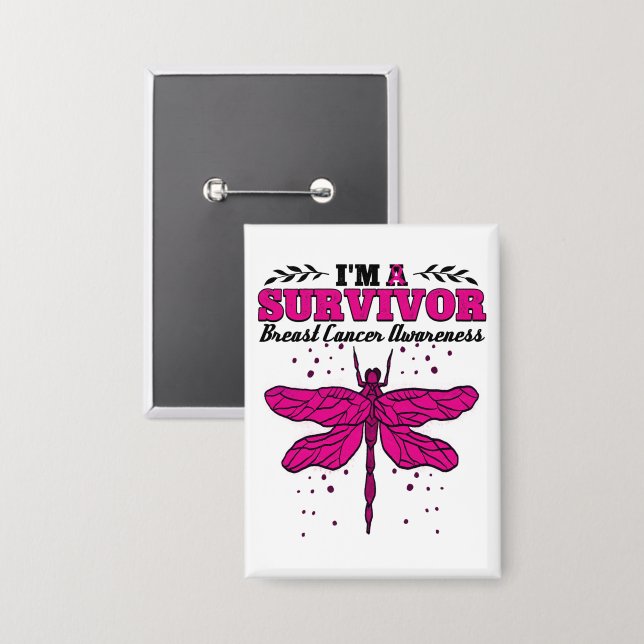I'm A Survivor Dragonfly Breast Cancer Awareness Button (Front/Back)