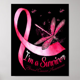 I'm A Survivor Dragonfly Breast Cancer Awareness  Poster