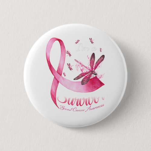 Im A Survivor Dragonfly Pink Ribbon Breast Cancer Button