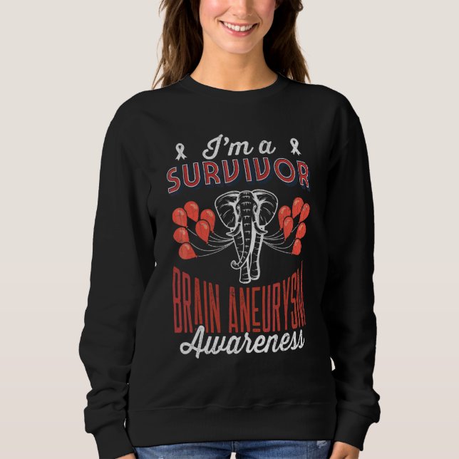 I'm A Survivor Elephant Brain Aneurysm Awareness G Sweatshirt (Front)
