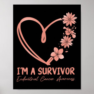 Im A Survivor. Endometrial Cancer Awareness Poster
