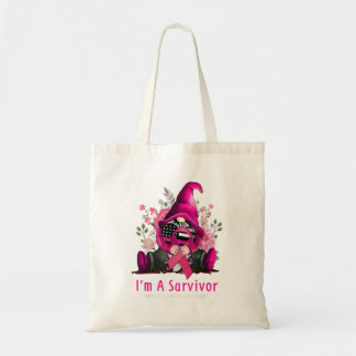 Im A Survivor Gnome Pink Ribbon Breast Cancer A Tote Bag