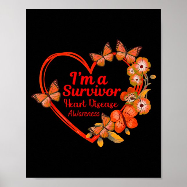 I'm A Survivor Heart Disease Awareness Red Butterf Poster (Front)