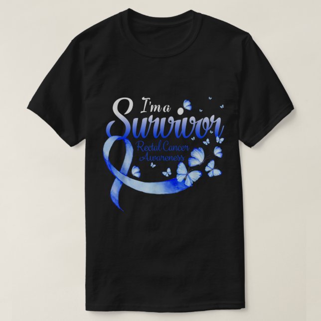 Im A Survivor Rectal Cancer Awareness Butterfly  T-Shirt (Design Front)
