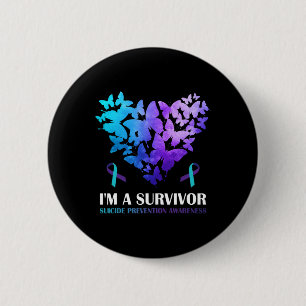 I'm A Survivor Suicide Prevention Awareness Butter Button