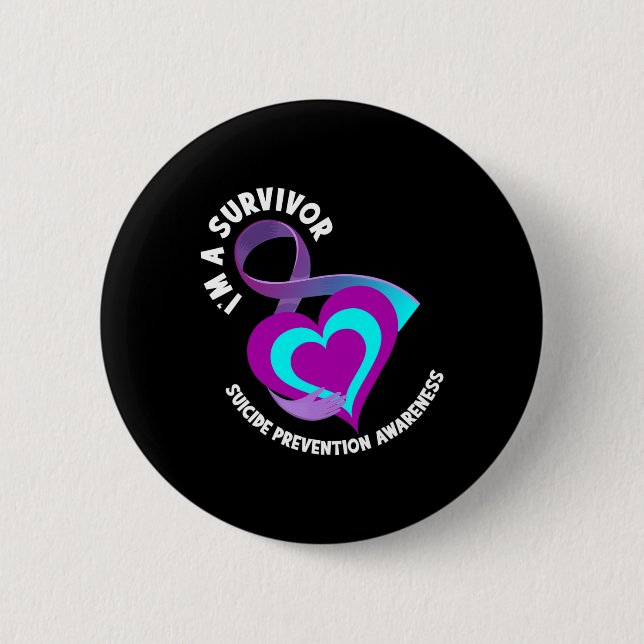 I'm A Survivor Support Suicide Prevention Awarenes Button (Front)
