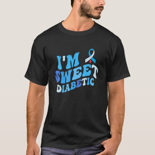 Im A Sweet Type 1 Diabetes Awareness T1D Blue Ribb T_Shirt