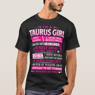 I'm A Taurus Girl  Taurus Birthday  T-Shirt