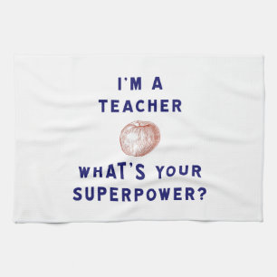 I'm a Teacher [apple] What's Your Superpower? Towel