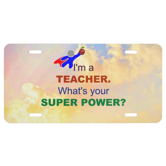 I'm a Teacher - Sky of Clouds License Plate (Front)