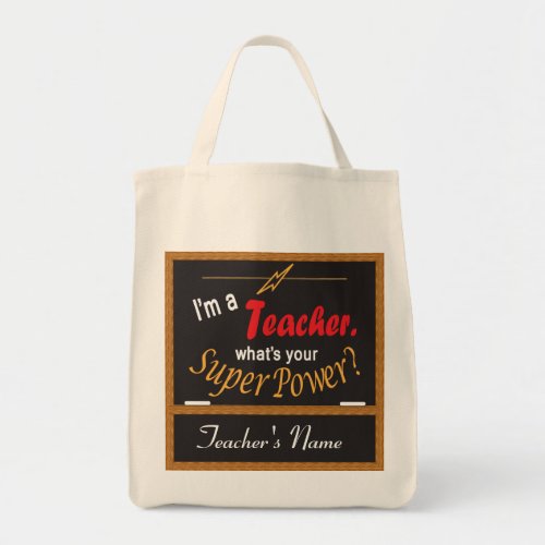 Im A Teacher What is your Superpower Tote Bag