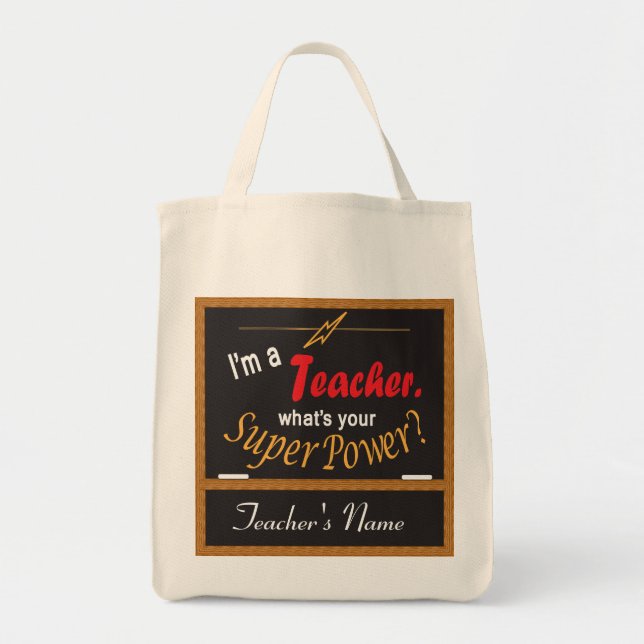 I'm A Teacher, What is your Superpower Tote Bag (Front)