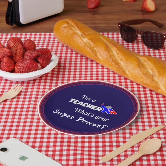 "I'm a Teacher. What's Your Super Power?" Paper Plates (Picnic)