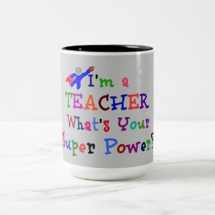 "I'm a Teacher. What's Your Super Power?" Two-Tone Coffee Mug