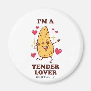 I'm A Tender Lover Magnet