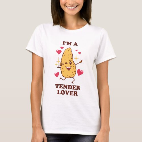 Im A Tender Lover T_Shirt