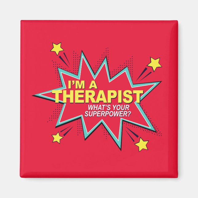 I'M A THERAPIST WHAT'S YOUR SUPERPOWER MAGNET (Front)
