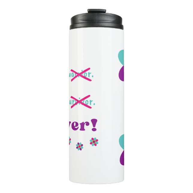 I'm a Thriver! Thermal Tumbler (Front)