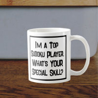 I'm a Top Sudoku Player. What's YOUR Special Skill Coffee Mug
