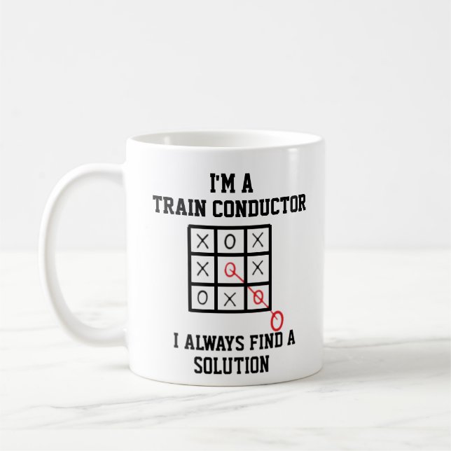 Im A Train Conductor I Always Find A Solution Mug (Left)