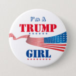 I&#39;m A Trump Girl - Button at Zazzle