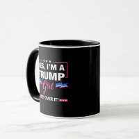 Trump Girl Tumbler, Yes, I'm a Trump Girl, Deal with it