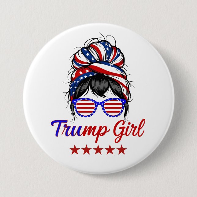  I'm a Trump Girl, Messy Bun Election 2024 Button (Front)