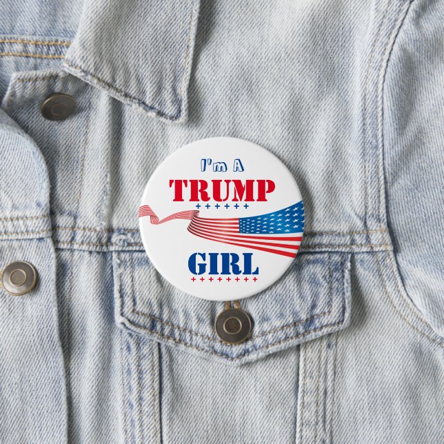 I'm a Trump Girl  Pinback Button (In Situ)