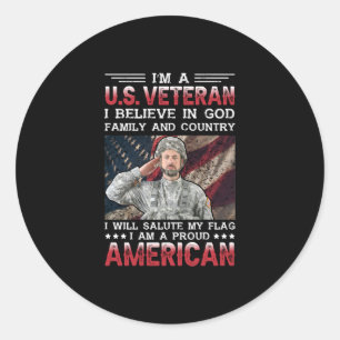 I'm A U.s Veteran Belivie In God Family And Countr Classic Round Sticker