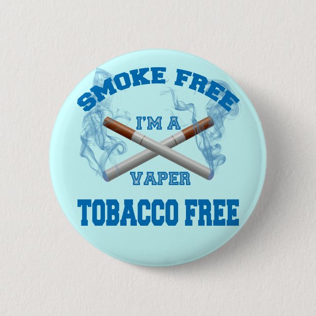 I'M A VAPER SMOKE FREE TOBACCO FREE BUTTON (Front)