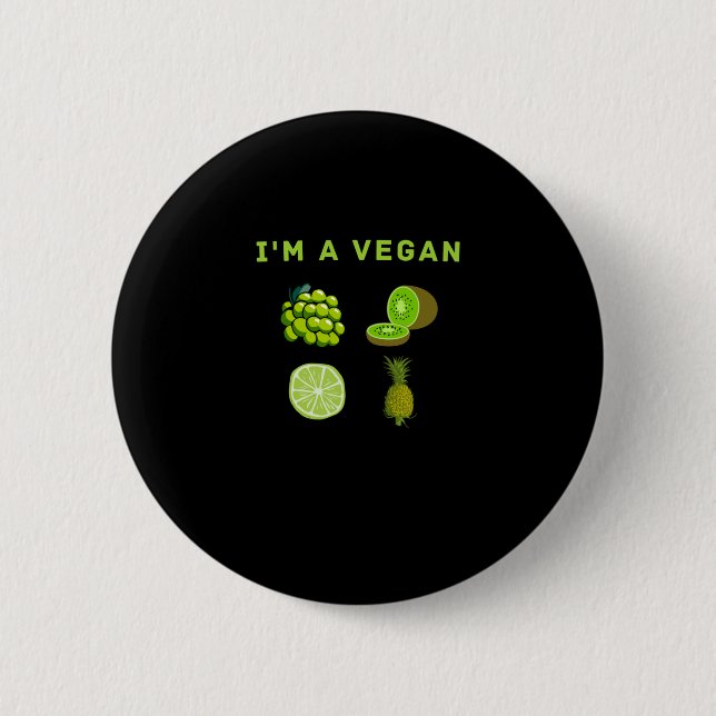 I'm a Vegan-food World Vegetarian Day Button (Front)
