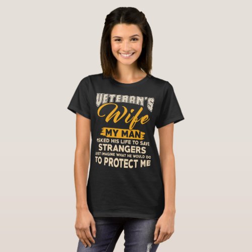 Im A Veteran and Veterans Wife T_Shirt