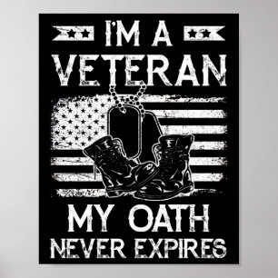 I'm A Veteran My Oath Never Expires USA Flag Poster