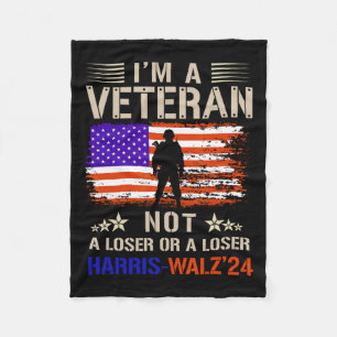 I'm A Veteran Not A Sucker Or Loser Anti Trump Fleece Blanket
