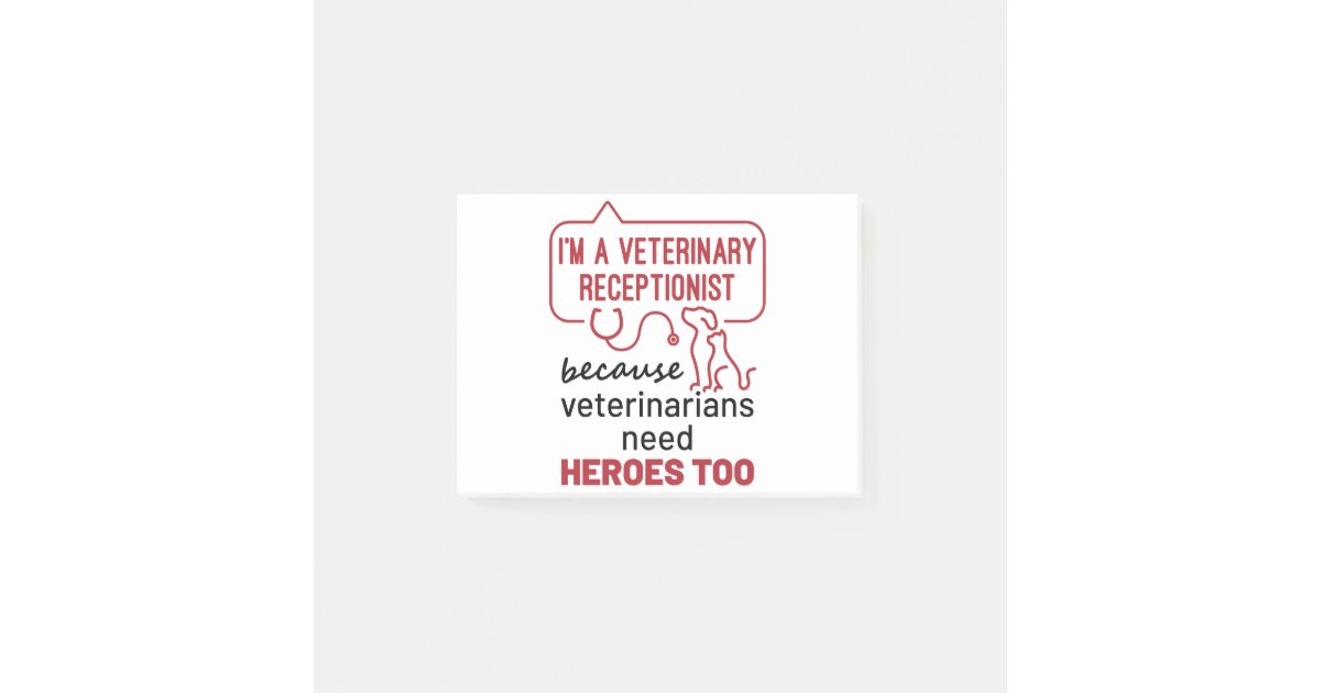 I'm a Veterinary Receptionist Because Heroes Quote Postit Notes Zazzle
